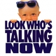 Look Who Talking Now!