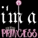 im princess