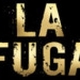 La Fuga