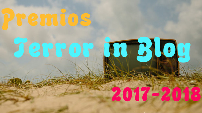 Premios Terror in Blog 2017-2018: Series favoritas