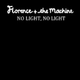 No Light, No Light