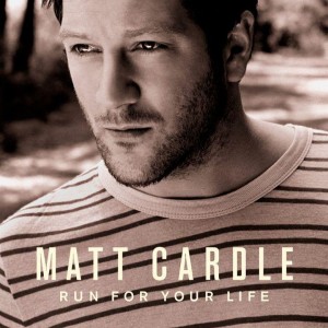 'Run For Your Life' primer single de Matt Cardle