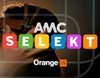 AMC Networks y Orange TV se alían para lanzar AMC Selekt, un servicio VOD con diez canales temáticos