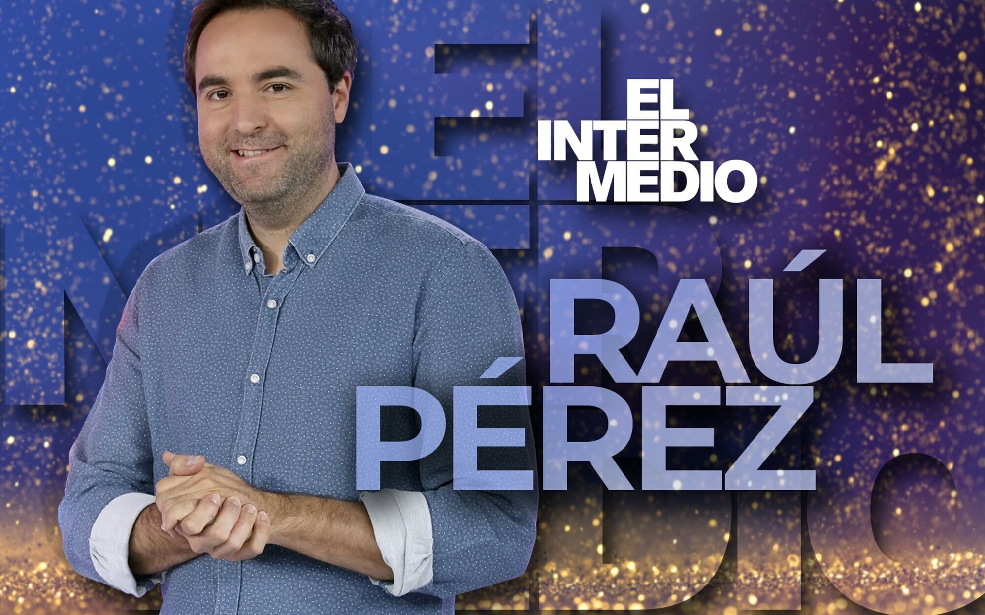'El intermedio' ficha a Raúl Pérez para su temporada 17, que se estrena el lunes 5 de septiembre