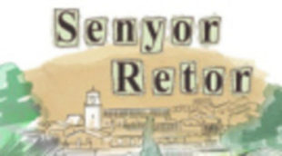 Ocho semanas y media para rodar los 13 capítulos de 'Senyor retor'