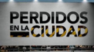 La segunda temporada de 'Perdidos en la ciudad' llegará en noviembre a la parrilla de Cuatro