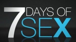 '7 Days of Sex' ('7 días de sexo'), un reality que salva parejas en crisis mediante desafíos sexuales