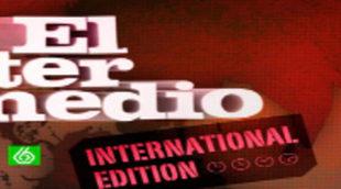 'El intermedio International Edition' arranca el próximo sábado a las 16:00 horas