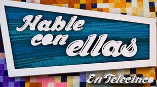 'Hable con ellas' elige el próximo lunes a su nueva presentadora