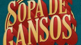 'Sopa de gansos' llegará en marzo a Cuatro