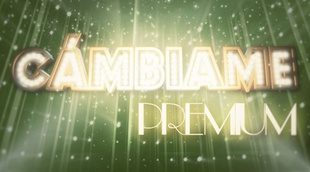 Telecinco apuesta por 'Cámbiame Premium' en el prime time