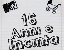 MTV España estrena 'Embarazada a los 16 Italia' el 25 de noviembre