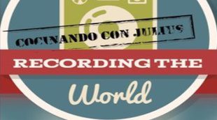 'Recording the World', el nuevo docu-reality de viajes y gastronomía que ya graba Julius