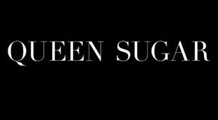 'Queen Sugar', la serie de Ava DuVernay ("Selma") y Oprah Winfrey ya tiene fecha de estreno