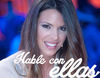 Laura Matamoros reaparece en televisión con 'Hable con ellas' tras ganar 'Gran Hermano VIP'