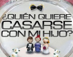 '¿Quién quiere casarse con mi hijo?' tendrá quinta temporada en 2017