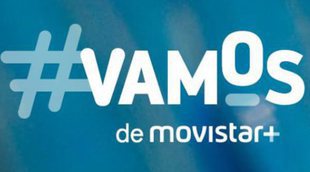 Movistar+ mezclará entretenimiento y deporte en #Vamos, su nuevo canal