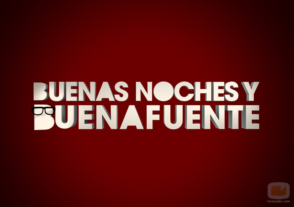 Buenas noches y Buenafuente