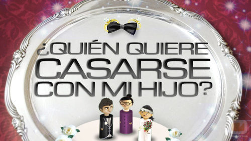 Logotipo de la segunda edición de '¿Quién quiere casarse con mi hijo?'