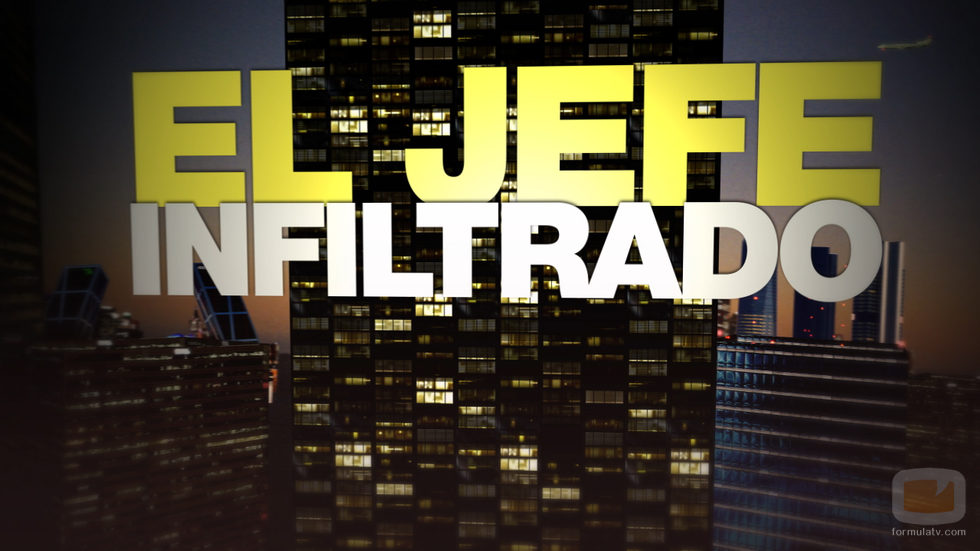 Logo del programa 'El jefe infiltrado'