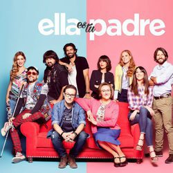 Imagen promocional de 'Ella es tu padre'