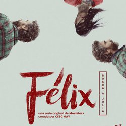 Cartel de 'Félix', la serie original de Movistar+ dirigida por Cesc Gay