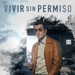 Póster oficial de Luis Zahera en 'Vivir sin permiso'