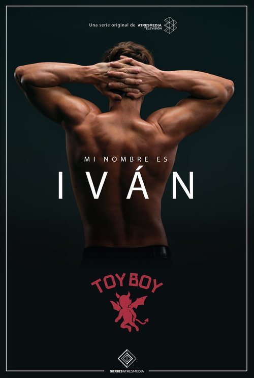 Iván, en un póster promocional de 'Toy Boy'