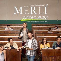 Cartel oficial de 'Merlí: Sapere Aude' con los protagonistas en el aula