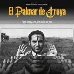 Cartel de la serie documental 'El Palmar de Troya'