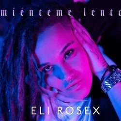 Portada del single de Eli Rosex ('OT 2020'), "Miénteme lento"