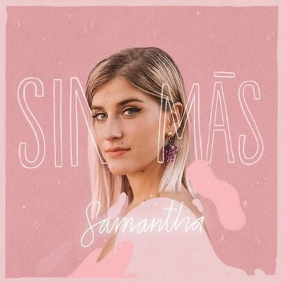 Portada de "Sin más", primer single de Samantha ('OT 2020')