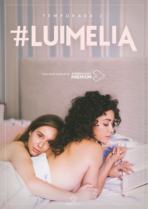 Cartel segunda temporada de '#Luimelia'