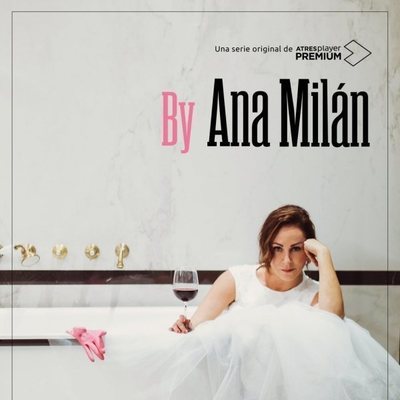 Cartel de 'ByAnaMilán', la comedia de AtresplayerPremium
