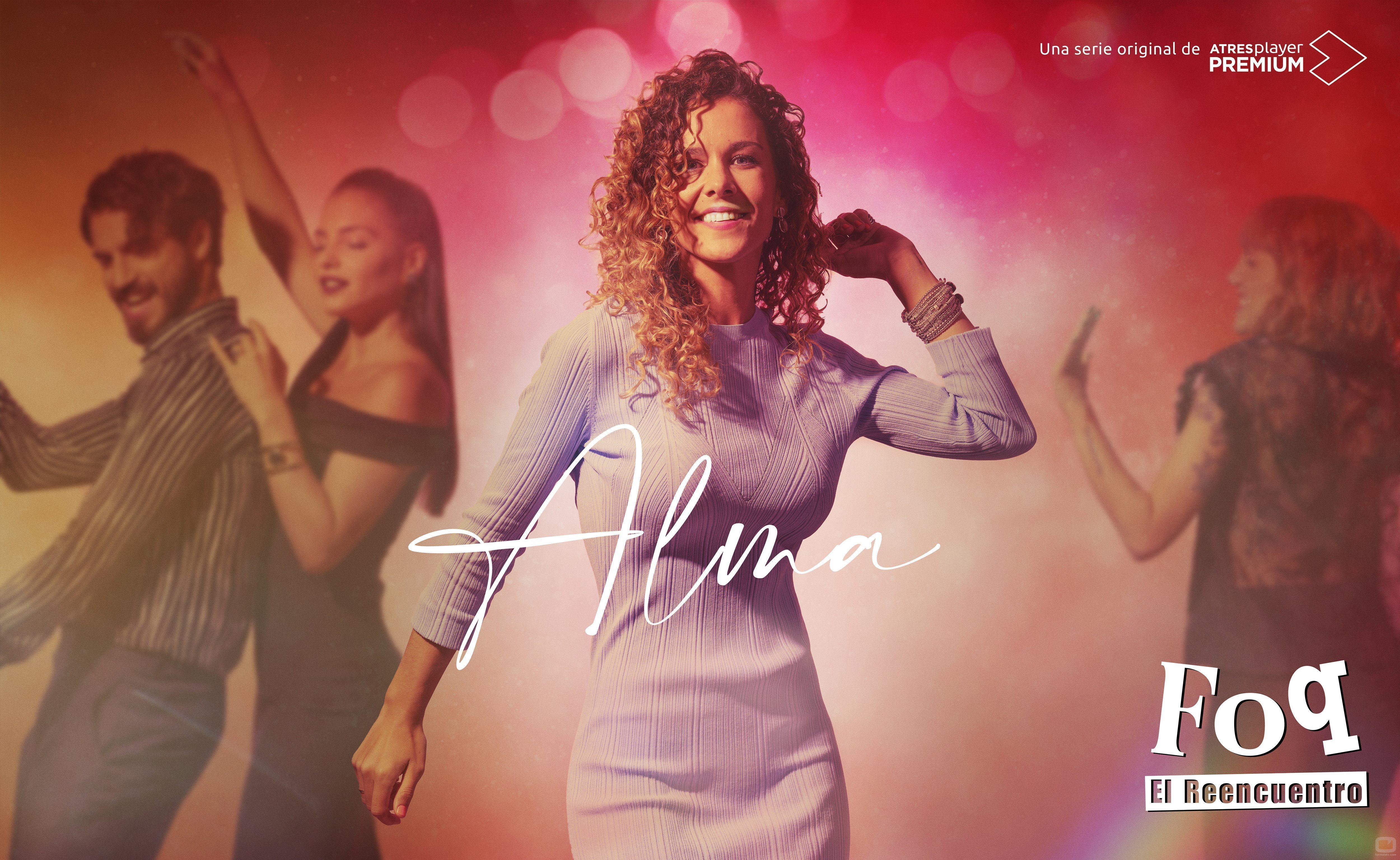 Cartel de Alma en 'FoQ: El reencuentro'