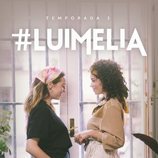 Póster de la tercera temporada de '#Luimelia'