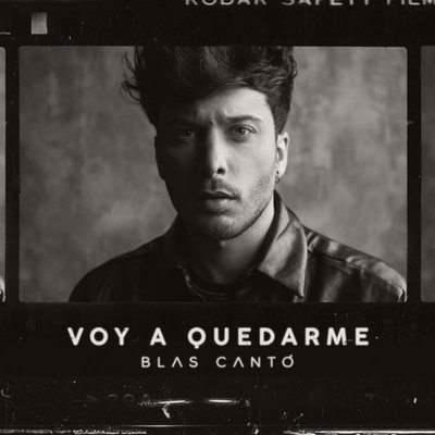 Portada de "Voy a quedarme", canción candidata de Blas Cantó para Eurovisión 2021