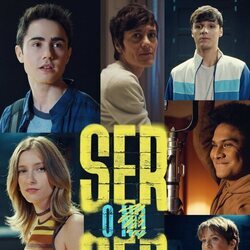 Cartel oficial de 'Ser o no ser', la serie de Playz