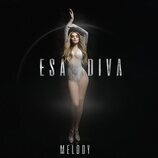 Portada del revamp de 'Esa diva', la canción de Melody para Eurovisión
