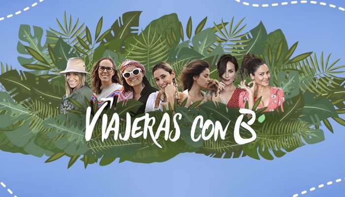 &#39;Viajeras con B&#39;, programa implicado