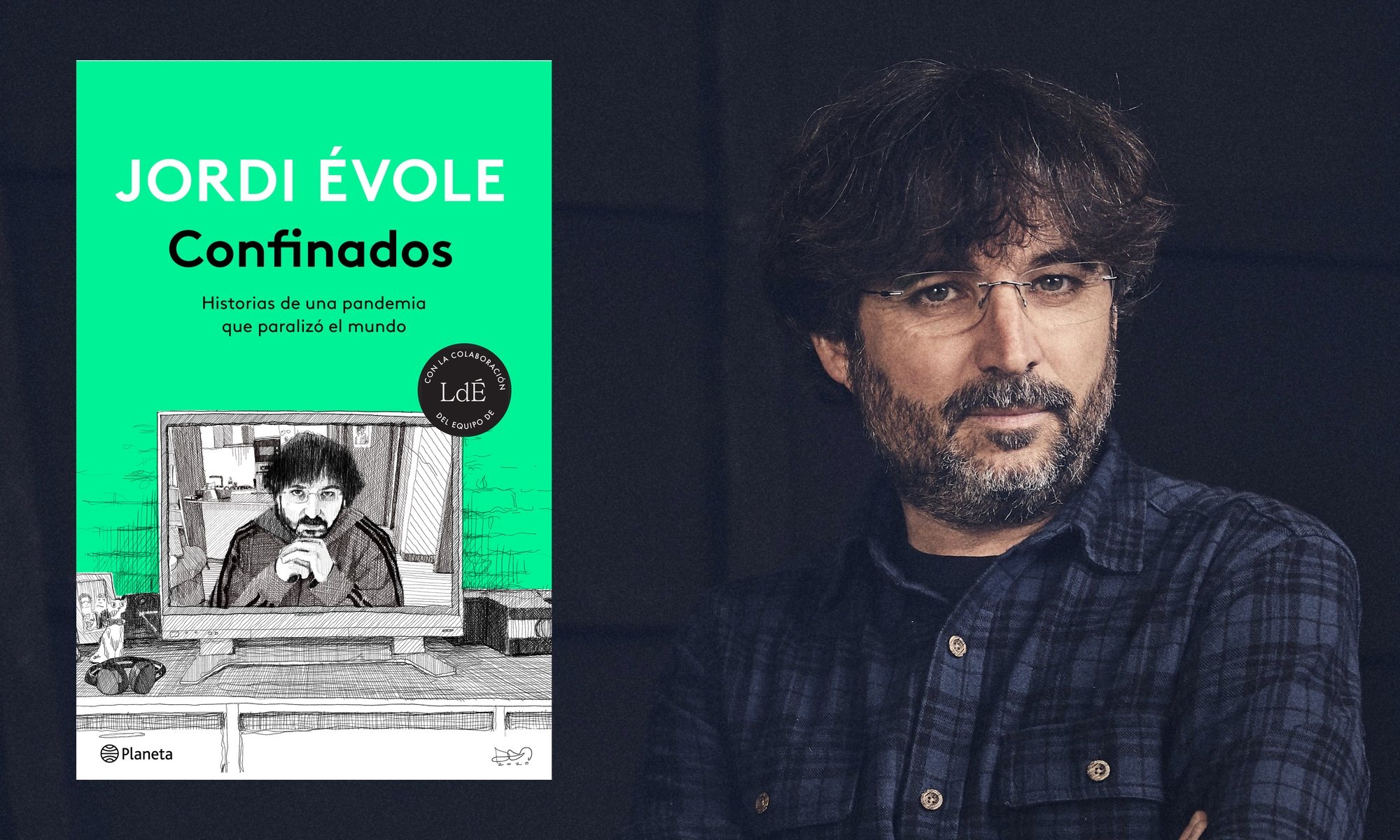 Jordi Évole y la portada del libro "Confinados"