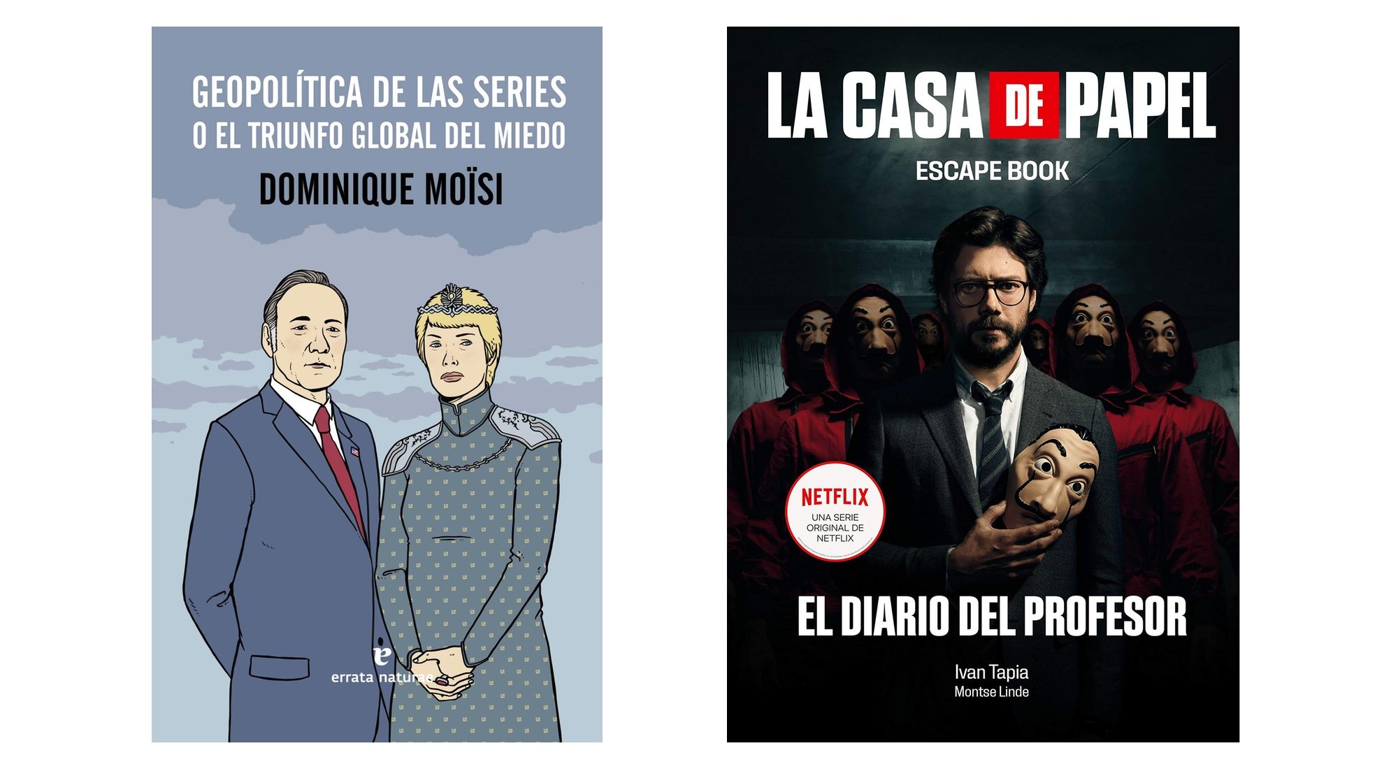 "Geopolítica de las series" y "La Casa De Papel. Escape Book"