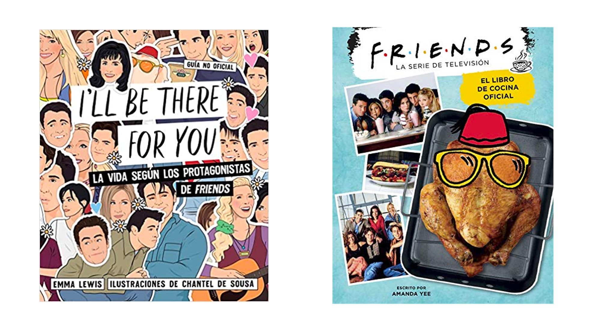 "I'll Be There For You: La vida según los protagonistas de Friends" y "Friends: El libro de cocina oficial"