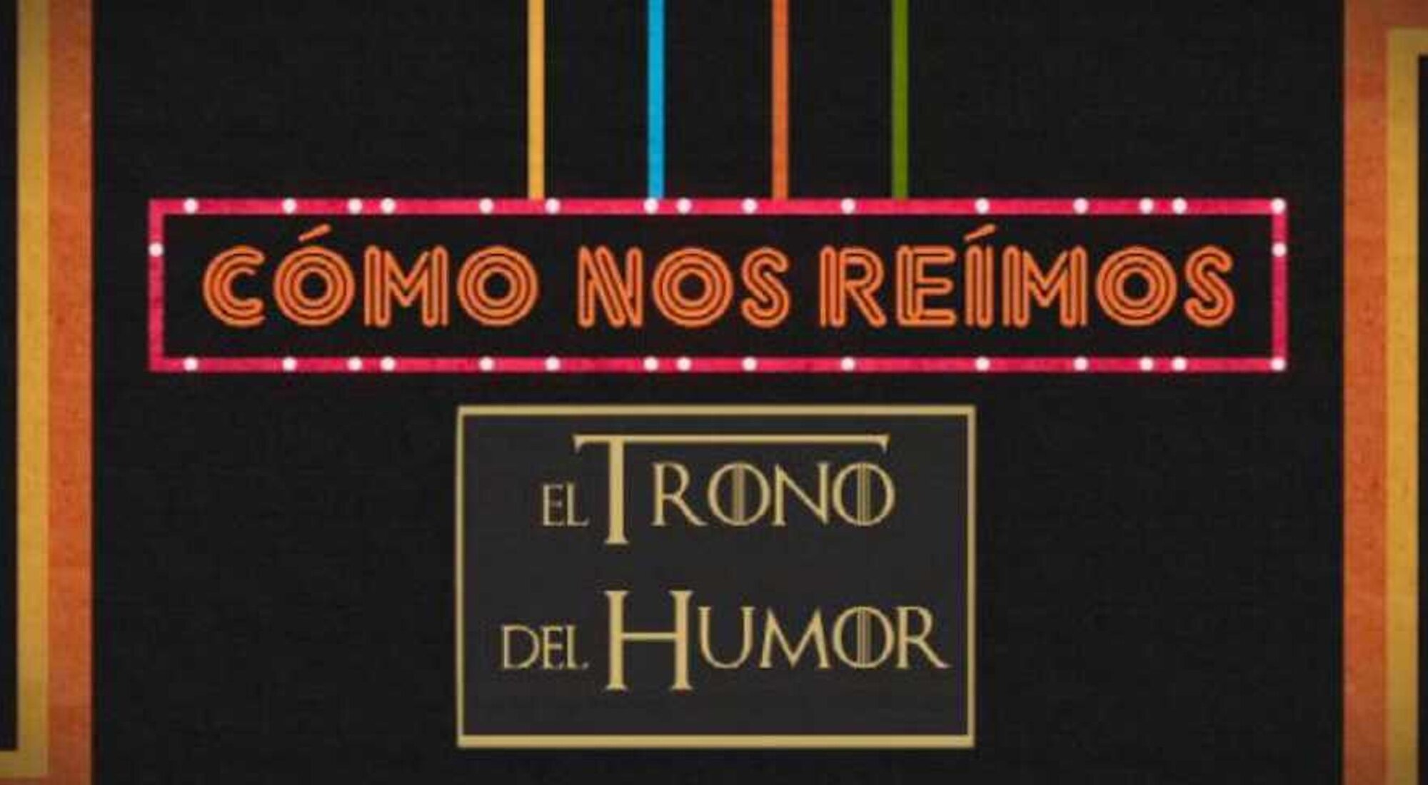 &#39;Cómo nos reímos&#39;