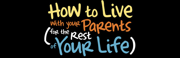 How to Live With Your Parents (for the Rest of Your Life) logo
