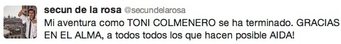 Tweet de Secun de la Rosa anunciando su despedida de 'Aída'