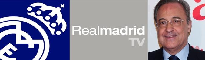 Real Madrid TV y Florentino Pérez