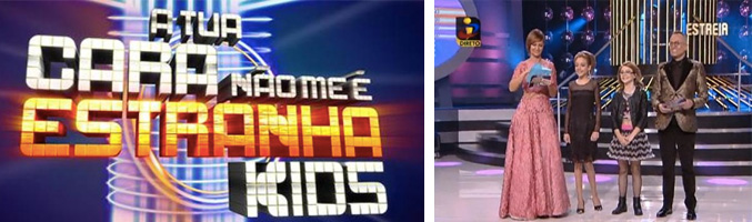 &#39;A Tua Cara não me é Estranha: Kids&#39;