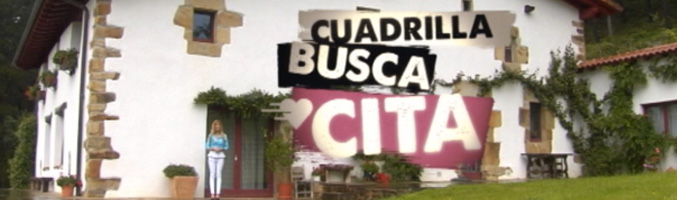 Imagen promocional del programa 'Cuadrilla busca cita'