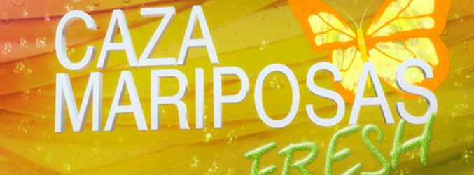 'Cazamariposas Fresh'